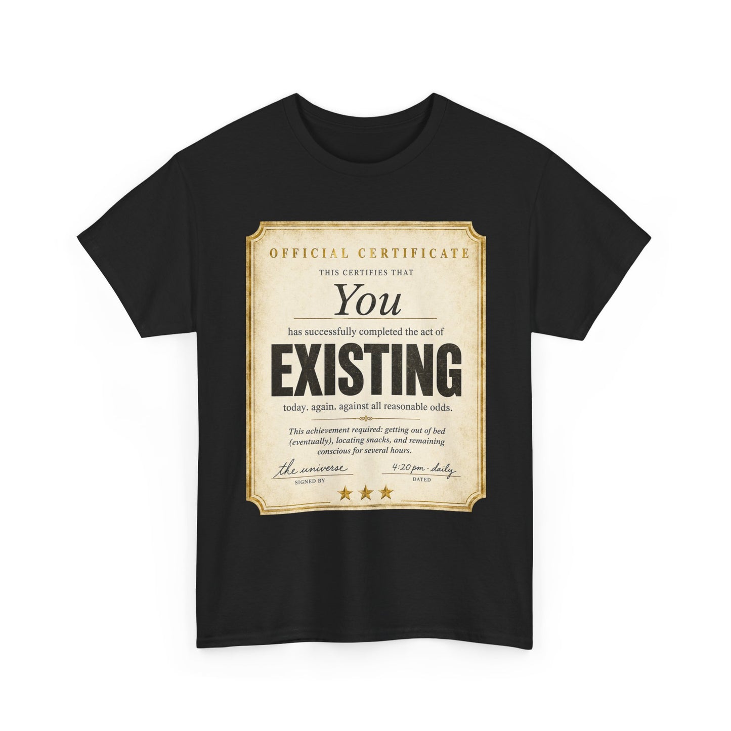 Existence Certificate T-Shirt — "You Exist" Funny Vintage Certificate Tee