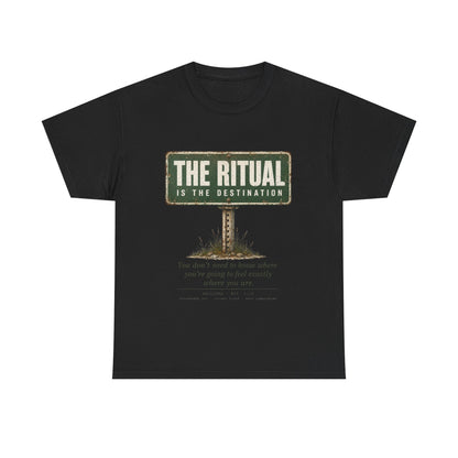 T-Shirt — "The Ritual Is the Destination" Vintage Road Sign Graphic Tee