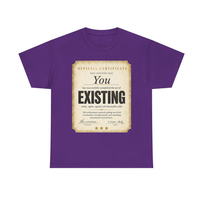 Existence Certificate T-Shirt — "You Exist" Funny Vintage Certificate Tee