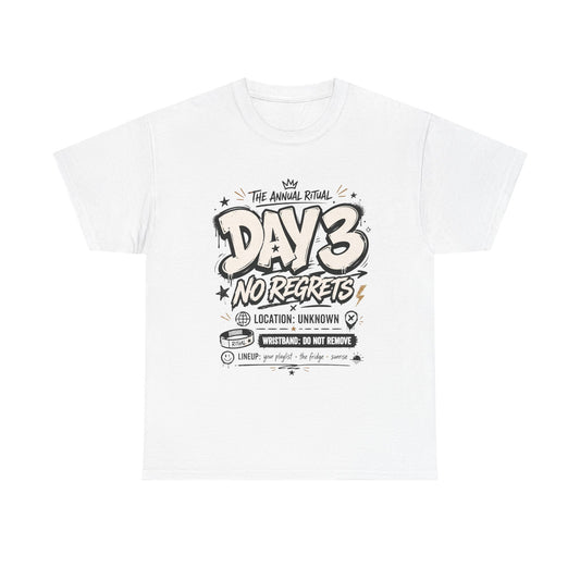 Funny Day 3 No Regrets Tee — Vintage Festival Party Graphic T-Shirt