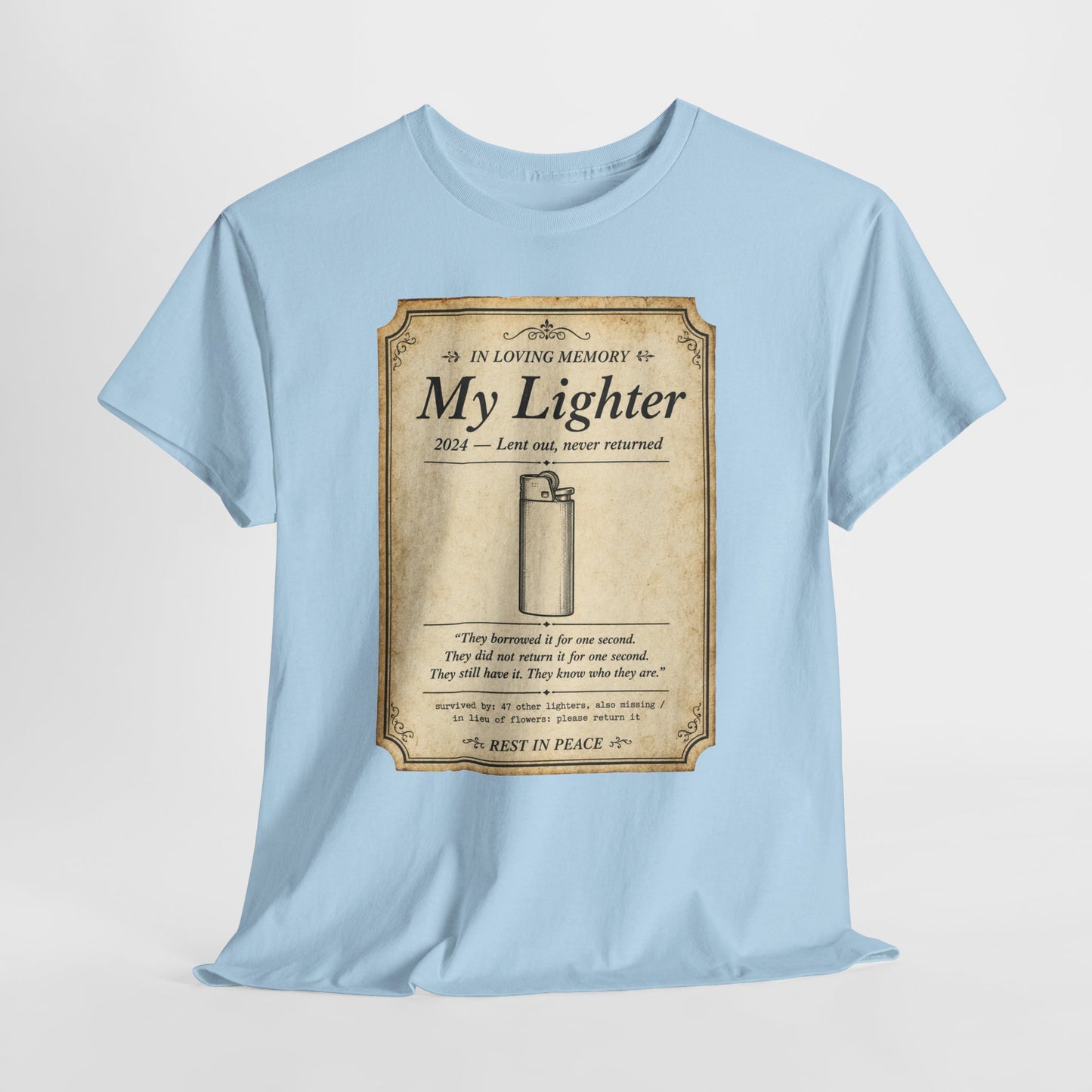 Memorial 'In Loving Memory - My Lighter' Tee