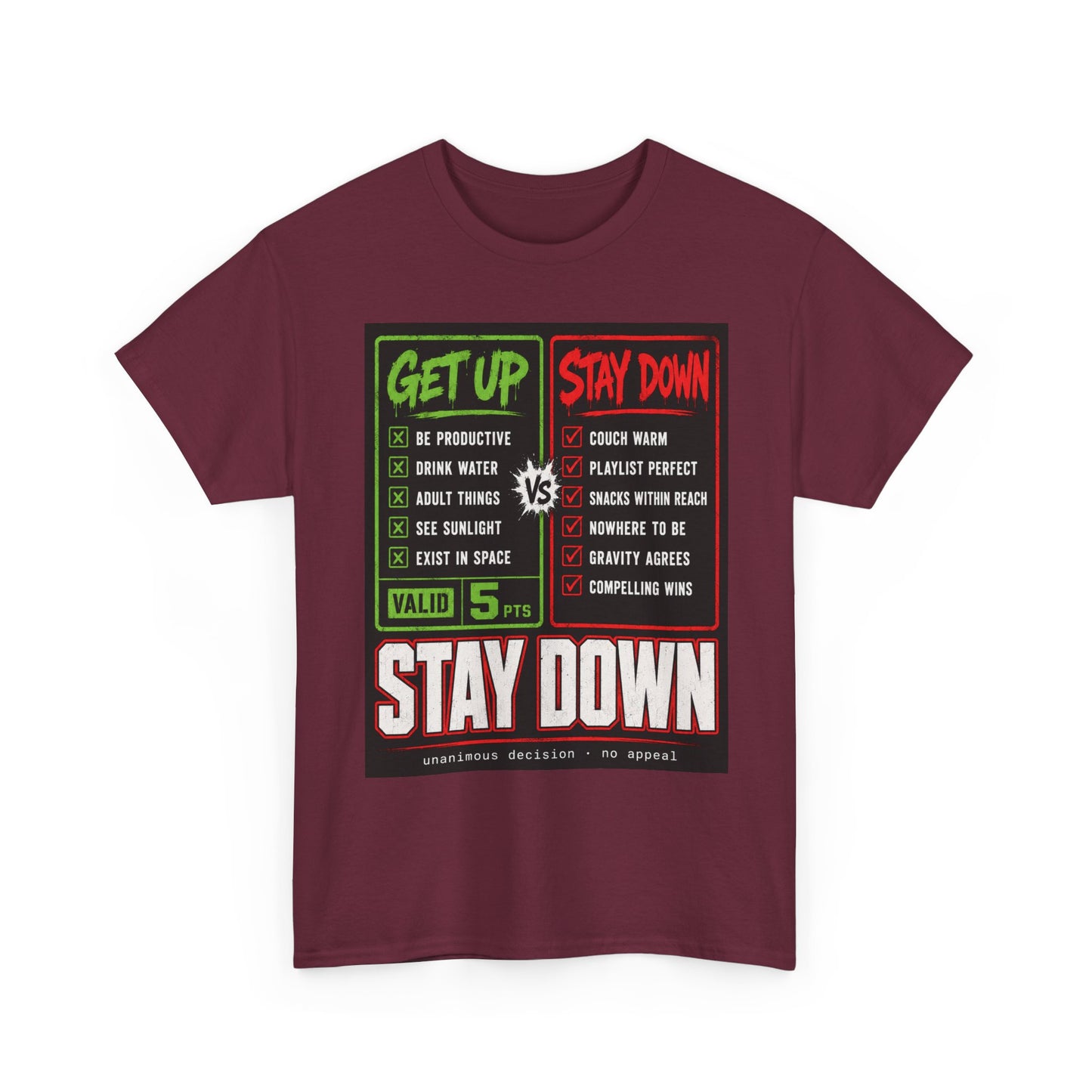 Funny Get Up vs Stay Down Graphic Tee — Motivational Workout & Recovery Shirt