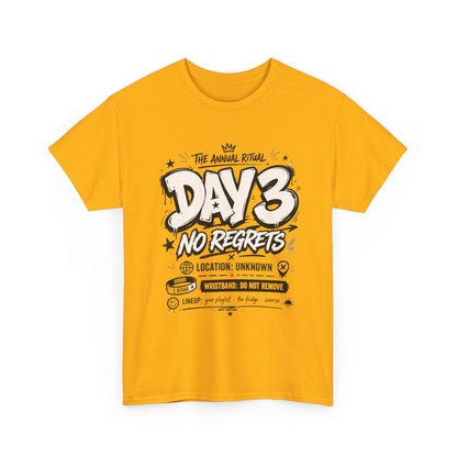 Funny Day 3 No Regrets Tee — Vintage Festival Party Graphic T-Shirt