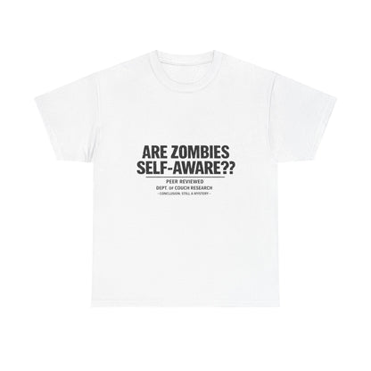 Funny Zombie Awareness Tee — "Are Zombies Self-Aware??" Graphic T-Shirt